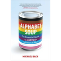 Alphabet Soup: The Essential Guide to LGBTQ2+ Inclusion at Work
