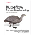 Kubeflow for Machine Learning: From Lab to Production