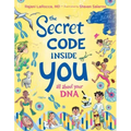 The Secret Code Inside You: All about Your DNA