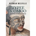 Typee & Omoo: Adventures In the South Pacific