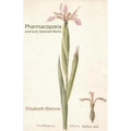 Pharmacopoeia & Early Selected Works