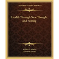 Health Through New Thought and Fasting