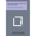 We Who Would Die and Other Poems: Including Haitian Vignettes