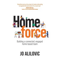 Homeforce: Building a connected, engaged home-based team
