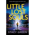 Little Lost Souls: A totally addictive mystery and suspense novel