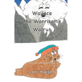 Wallace the Worrisome Walrus