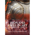 Iron and Steel in Art: Corrosion, Colorants, Conservation