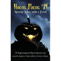 Hocus Pocus '14: Spooky Tales with a Twist