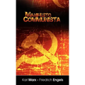 Manifiesto del Partido Comunista (Spanish Edition)