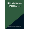 North American Wild Flowers