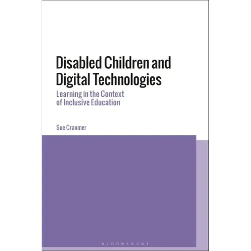 Disabled Children and Digital Technologies: Learning in the Context of Inclusive Education