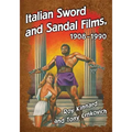 Italian Sword and Sandal Films, 1908-1990