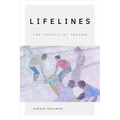 Lifelines: The Traffic of Trauma