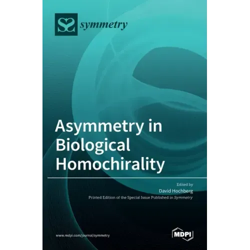 Asymmetry in Biological Homochirality