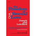 The Freedom of Sexual Love (Complete and Unabridged)