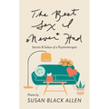 The Best Sex I Never Had: Secrets & Solace of a Psychotherapist