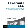 Hibernate 3.0: Gestion optimale de la persistance dans les applications Java/J2EE