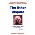 The Ether Dispute: Revisiting Einstein's argument that space is a physical substance