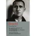 Brecht Collected Plays: 2: Man Equals Man; Elephant Calf; Threepenny Opera; Mahagonny; Seven Deadly Sins