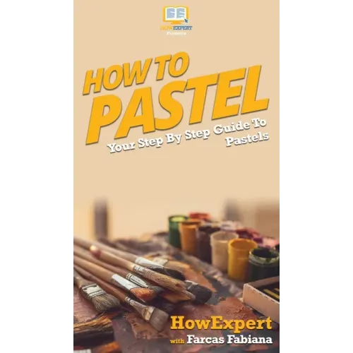 How To Pastel: Your Step By Step Guide to Pastels