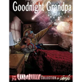 Goodnight Grandpa: the 7th Candorville Collection