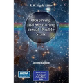 Observing and Measuring Visual Double Stars