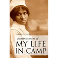 Reminiscences of My Life In Camp