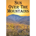Sun Over The Mountains
