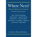Where Next?: Western Civilization at the Crossroads