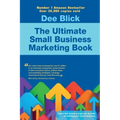 The Ultimate Small Business Marketing Book