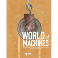 World of Machines -An Introduction to Simple Machines for Young Scientists