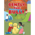 Bently the Bully
