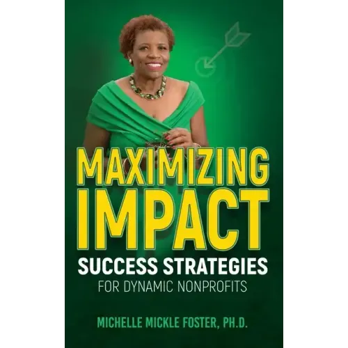 Maximizing Impact: Success Strategies for Dynamic Nonprofits