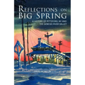 Reflections on Big Spring: A History of Pittsford, NY and the Genesee River Valley