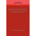 The Beautiful Necessity, Seven Essays on Theosophy and Architecture