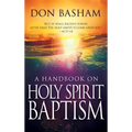 Handbook on Holy Spirit Baptism