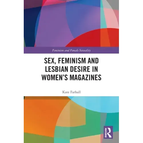 Sex, Feminism and Lesbian Desire in Women's Magazines