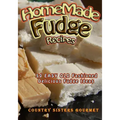 Homemade Fudge Recipes: 50+ Easy Old Fashioned Delicious Fudge Recipes