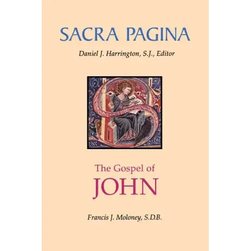 Sacra Pagina: The Gospel of John: Volume 4