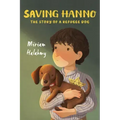 Saving Hanno: The Story of a Refugee Dog