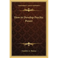 How to Develop Psychic Power