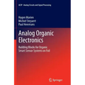 Analog Organic Electronics: Building Blocks for Organic Smart Sensor Systems on Foil