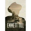 Remembering Emmett Till