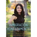 Inmigración Honestamente: Cómo Permanecer en los Estados Unidos Legalmente y Convertirse en Residente Permanente Debido al Maltrato