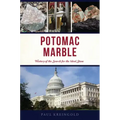 Potomac Marble: History of the Search for the Ideal Stone