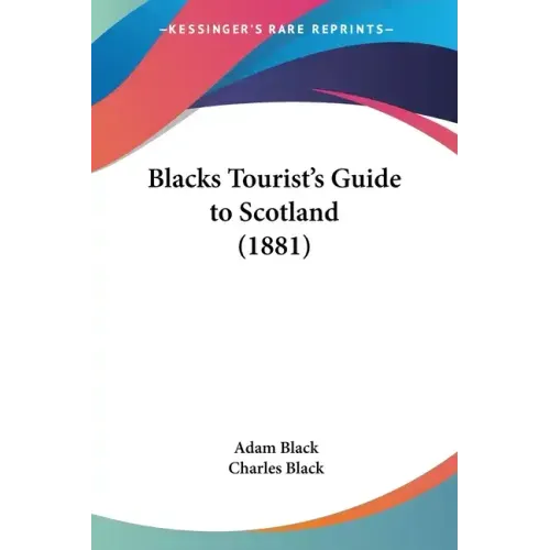Blacks Tourist's Guide to Scotland (1881)