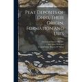 Peat Deposits of Ohio, Their Origin, Formation and Uses