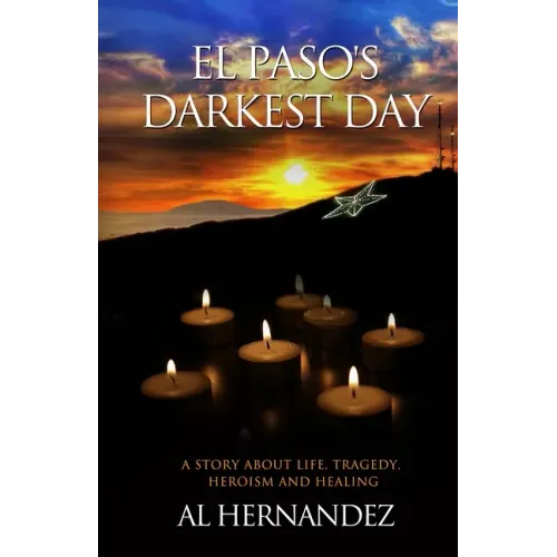 El Paso's Darkest Day