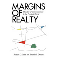 Margins of Reality: The Role of Consciousness in the Physical World