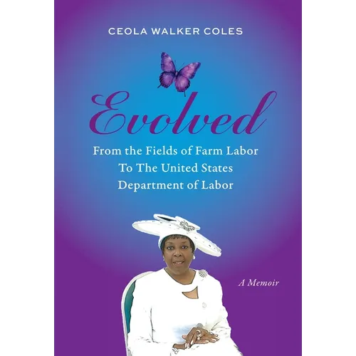 Evolved: From the Fields of Farm Labor to the United States Department of Labor